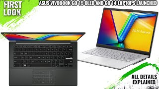 ASUS Vivobook Go 15 OLED E1504G amp Vivobook Go 14 E1404G Laptops Launched With Entry Level Intel Pro [upl. by Elocn]