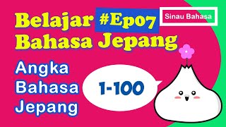 Ep07 Belajar Angka dalam Bahasa Jepang Dasar 1100 [upl. by Anirtruc]