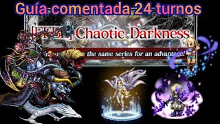 ffbe Chaotic Darkness EXT guía comentada 24 turnos Tim luz [upl. by Ramsa679]