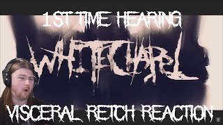 1st Time Hearing To Whitechapel  Visceral Retch  Reaction [upl. by Aneladdam]