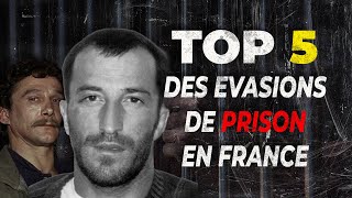 TOP 5  LES ÉVASIONS DE PRISON LES PLUS SPECTACULAIRES DE FRANCE [upl. by Anelam328]