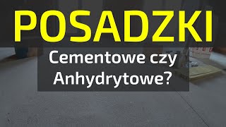 Posadzki wylewki cementowe czy anhydrytowe Które lepsze Jaki koszt [upl. by Enisamoht904]