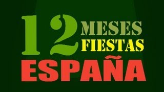 12 Meses 12 Fiestas en España [upl. by Pengelly]