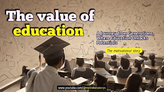 The value of education  true motivational story for students [upl. by Sherurd]