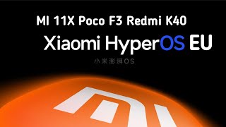 HyperOS EU  HyperOs v1060 Official MI 11X Poco F3 Redmi K40 Android 13 Latest Build Alioth [upl. by Coridon]