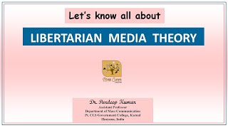 366 Libertarian Media Theory I Four Theories of Press I Normative Theories I Media Theories [upl. by Svoboda858]