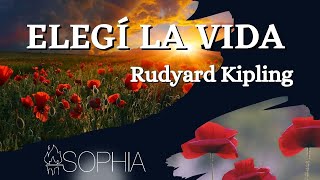 Elegí la vida de Rudyard Kipling [upl. by Agnot]