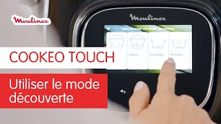 Comment utiliser le mode découverte du COOKEO TOUCH   Les Tutos Moulinex [upl. by Nnair48]