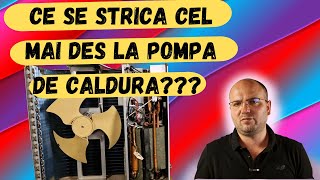 Ce se strica cel mai des la pompa de caldura [upl. by Emili]