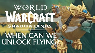 How and When will we Unlock FLYING in Shadowlands [upl. by Krantz]