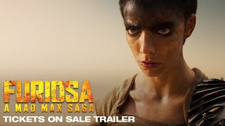 FURIOSA  A MAD MAX SAGA  Tickets on Sale Trailer [upl. by Annovoj582]