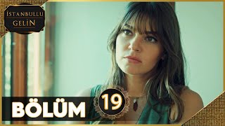 İstanbullu Gelin 19 Bölüm Full HD [upl. by Altaf]