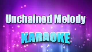 Righteous Brothers  Unchained Melody Karaoke amp Lyrics [upl. by Ettezel]