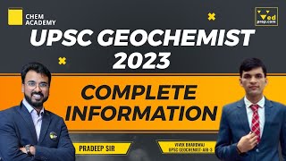 UPSC Geochemist Complete Information with Topper  Vivek Bhardwaj AIR 3  Chem Academy [upl. by Nappie]