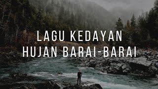 Lagu Kedayan  Hujan Barai Barai [upl. by Chace]