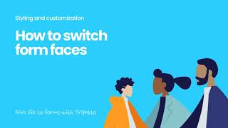 How to switch form faces in Tripetto [upl. by Haret]