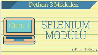 Python Selenium Modülü Kullanımı DERS  1 [upl. by Valerye]