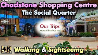 Chadstone Shopping Centre The Social Quarter Comprehensive 4K Walk Cinematic Travel Vlog Tour Trip [upl. by Luis]