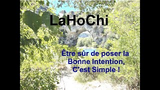 LaHoChi ou LaHoChi 13 Quelle est la Bonne intention à Invoquer [upl. by Georgeanna775]