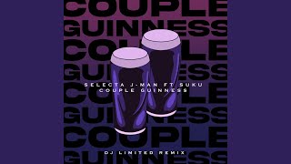 Couple Guinness DJ Limited Remix [upl. by Fasta]