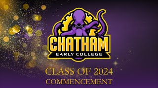 Chatham Early College Graduation  May 23 2024 [upl. by Euqinim]