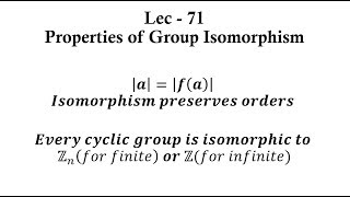 Lec  71 Properties of Group Isomorphism  IIT JAM  CSIR UGC NET  GATE MA  B Sc [upl. by Akemrej]