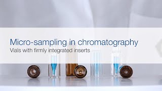 Microsampling in chromatography – Vials with firmly integrated inserts [upl. by Eugenle402]