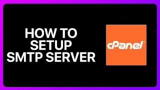 How To Setup Smtp Server In cPanel Tutorial [upl. by Lai291]