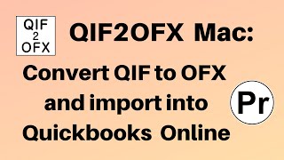 Convert QIF to OFX and import into Quickbooks Online QIF2OFX macOS [upl. by Ynnahc]