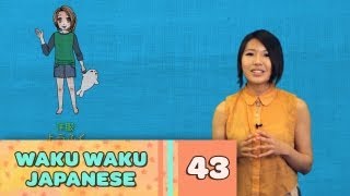 Waku Waku Japanese  Language Lesson 43 Dress Up [upl. by Thorndike697]