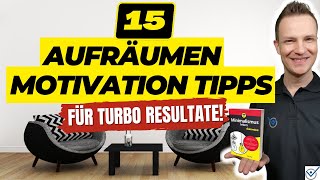 15 Aufräumen Motivation Tipps für bessere Entrümpeln Minimalismus Ergebnisse [upl. by Farley]