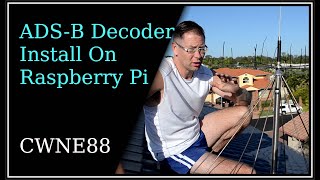 ADSB Flight Information Decoder Install On Raspberry Pi [upl. by Anaiuq]