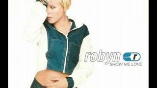 Robyn  Show Me Love  Spen Nitemare Dub [upl. by Casandra]