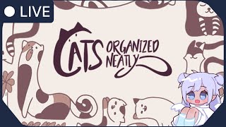 【Cats Organized Neatly】 Master of Organization 【Leah Mechana SunriseGalaxia】 [upl. by Atikkin]