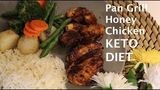 How to make Pan Grilled ChickenKeto Diet RecipeHoney Glazed Grilled Chicken [upl. by Seleta420]