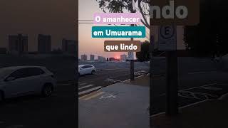 O amanhecer em Umuarama que lindo JApferreira1724 [upl. by Aerdnna]