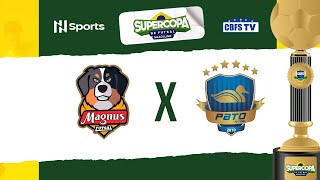 Supercopa de Futsal Masculina 2024 Magnus x Pato  AO VIVO  SEMIFINAL [upl. by Oberg]