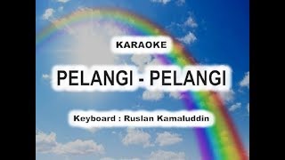 Pelangi Pelangi  Karaoke Tanpa vokal [upl. by Acessej226]