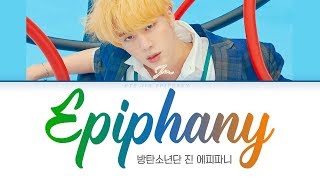 BTS 방탄소년단 JIN 진  Epiphany Color Coded Lyrics HanRomEng가사 [upl. by Melba]