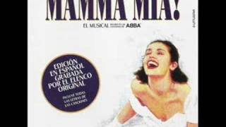 Mamma Mia De la producción teatral española Mamma Mia [upl. by Aleuname]