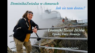 DominikaZwiedza Wysokie Tatry na Slowacja i wjezdza na Lomnicki Szczyt Bylo [upl. by Schaper927]