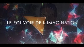 Le pouvoir de limagination  vidéo inspirante [upl. by Lain306]