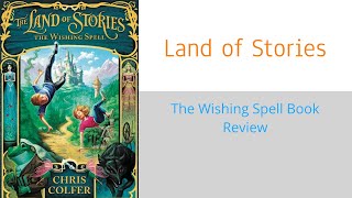 Land of Stories Book 1  Summary [upl. by Illa]