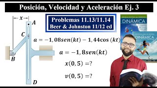 Posición Velocidad y Aceleración  Ej 3  Problemas 11131114 Beer amp Johnston 11 ed y 12 ed [upl. by Albert]