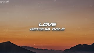 Keyshia Cole  Love Lyrics [upl. by Valerle504]