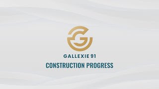 Axon Developers  Gallexie91 Construction Update  Jan 2024 [upl. by Pascal]