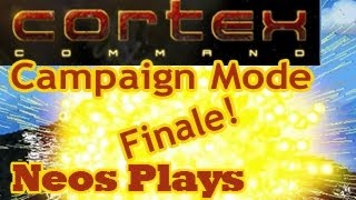 Global Domination Cortex Command Campaign Part 8 Finale  Neos Plays [upl. by Wylma]