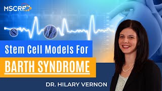 Stem Cell Models for Barth Syndrome  Dr Hilary Vernon  Maryland Stem Cell Research Fund [upl. by Anse]