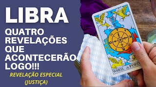 LIBRA 4 COISAS QUE ACONTECERÃO LOGO COM ESPECIAL JUSTIÇATAROTSIGNOS [upl. by Seema]