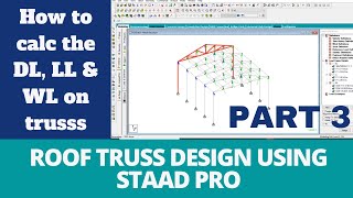 3 Roof truss design in STAAD Pro  Complete design with load calculations  IS code  Steel truss [upl. by Anabel770]